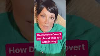 How Does a Covert Narcissist Test You with Money [upl. by Bred]