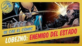 Wolverine caza al Universo Marvel  RESEÑA  Lobezno Enemigo del Estado [upl. by Lolly751]