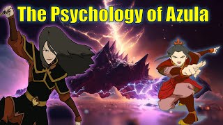 The Psychology of Azula The Princess of Loneliness [upl. by Zapot723]