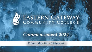 EGCC Graduation  Friday May 31st  2024 LIVE [upl. by Asseret]