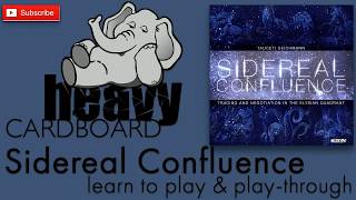 Sidereal Confluence 5p Playthrough Teaching amp Roundtable discussion by Heavy Cardboard [upl. by Winterbottom837]