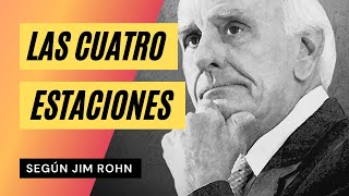 ENSEÑANZAS Increíbles Las 4 Estaciones de la VIDA JIM ROHN en Español [upl. by Haniraz]