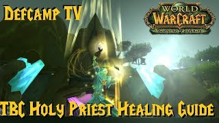 TBC Holy Priest Healing Guide  lvl 70 243 [upl. by Dranek]