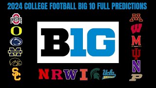 College Football 2024 Big 10 FULL Preview amp Prediction  Complete Conference Breakdown [upl. by Azilem]