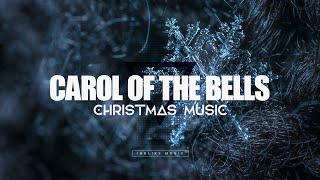 Carol Of The Bells  Christmas Music  Instrumental Version [upl. by Reinaldos92]