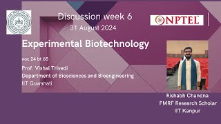 NPTEL discussion week 6 Course Experimental Biotechnology [upl. by Iruj595]