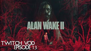 Alan Wake 2  Playthrough Episode 13 Ending [upl. by Yreffeg]