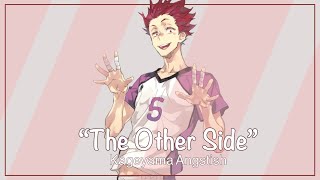 The Other Side  Haikyuu Lyric Convo  Kageyama Angstish  TenKag HinaKag [upl. by Ayekan834]