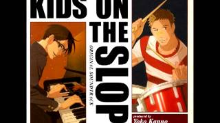 Sakamichi no Apollon OST  KIDS ON THE SLOPE [upl. by Anytsirk528]