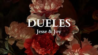 DUELES  JESSE amp JOY  letra [upl. by Krystle]