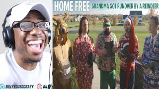 Home Free  Grandma Got Runover By A Reindeer REACTION [upl. by Chiquita]