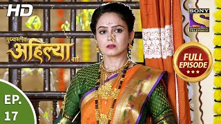 Punyashlok Ahilya Bai  Ep 17  Full Episode  26th January 2021 [upl. by Nyllij]