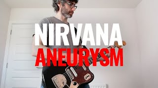 Nirvana Aneurysm Cover [upl. by Tekcirk]