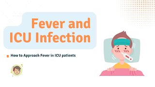 How to Approach fever in ICU [upl. by Vivl120]