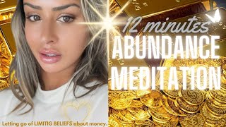 Let go of limiting beliefs about money  12 Minutes of Abundance Meditation [upl. by Maeve]