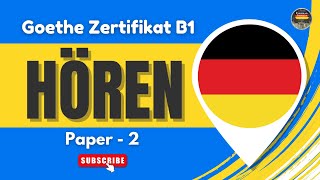 Goethe Zertifikat B1 Exam Practice  Paper  2  Hören mit Lösungen  Practice German Language B1 [upl. by Aldus]