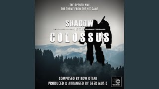 Shadow Of The Colossus  The Opened Way  Main Theme [upl. by Annasus]