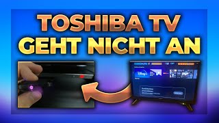 Toshiba Fernseher geht nicht an amp Fernbedienung funktioniert nicht  TV Tutorial [upl. by Novit]