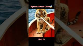 Part 13 Life of Pi Movie  Again A Strome Come 😱 shorts movie moviepious [upl. by Shatzer353]