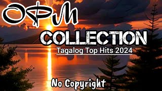 OPM Tagalog Top Hits 2024  Best Tagalog Love Songs PinoymixTV79 [upl. by Asela620]