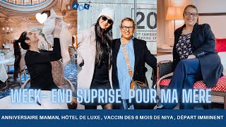 WEEKEND SURPRISE POUR MA MÈRE🎉SA RÉACTION EN DIRECT 🥺HÔTEL DE LUXE  PARIS VACCIN 6 MOIS [upl. by Acinaj]