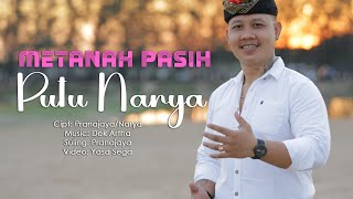 METANAH PASIH Putu Narya [upl. by Stephani412]