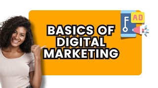 The Basics of Digital Marketing A Beginners Guide [upl. by Helsell]