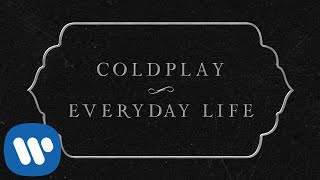 Coldplay  Everyday Life Official Lyric Video [upl. by Wengert560]