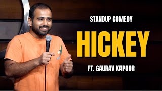 HICKEY  Gaurav Kapoor  Stand Up Comedy  Audience Interaction [upl. by Apeed452]