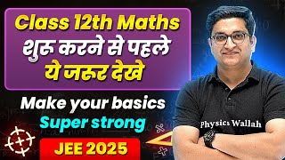 Class 12th JEE Maths Make Your Basics Super Strong  Back To Basics 🔥 [upl. by Cirda]