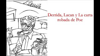 DERRIDA LACAN Y LA CARTA ROBADA DE POE [upl. by Eeraj]