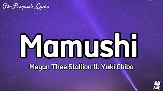 Megan Thee Stallion  Mamushi Lyrics ft Yuki Chiba [upl. by Loria]