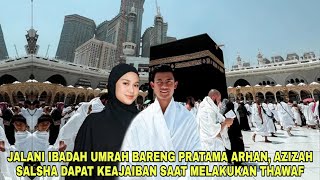 Pratama Arhan Dan Azizah Salsha Dapat Keajaiban Saat Jalani Ibadah Umrah Bersama di Tanah Suci [upl. by Nnylsaj]