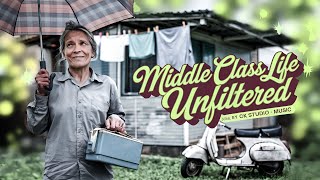 Middle Class Life Unfiltered 🎭  The Heartfelt Story of Every Family  2024 Viral Song by CK Studio [upl. by Adur]