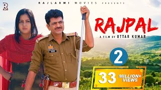 RAJPALराजपाल Part2  Uttar Kumar  Kavita Joshi  New Haryanvi Movie 2022  Rajlaxmi [upl. by Lebasy552]