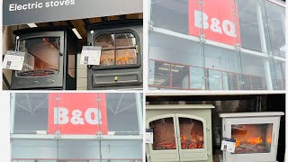 ELECTRIC STOVES AT BampQ STORE IN DUBLIN  WALL HUNG FIRES 🔥  NEW COLLECTION AT BampQ SEP 2024 [upl. by Gnuoy]