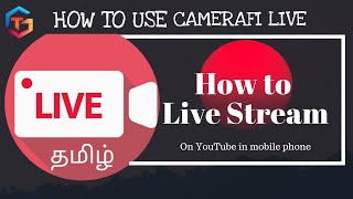 How to use Camerafi Live in Tamil  Camerafi Live Tutorial in Tamil  Gamers Tamil [upl. by Kelvin989]