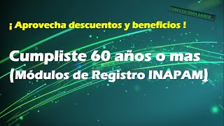 Consulta tu modulo y tramita tarjeta INAPAM si tienes 60 años o mas para beneficios y descuentos 😊 [upl. by Llennol]