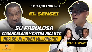 EL SENSEI SU ESCANDALOSA Y EXTRAVAGANTE VIDA DE JOVEN MILLONARIO EN POLITIQUEANDO RD [upl. by Oleg663]