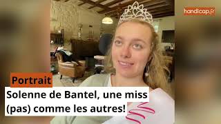 Solenne de Bantel une miss pas comme les autres [upl. by Corry256]