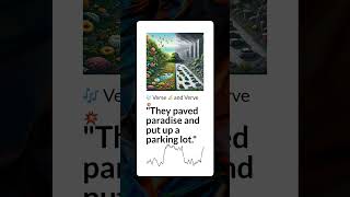 quotThey paved paradise and put up a parking lotquot  🎶 Verse ✍️ and Verve 💥 [upl. by Esekram]