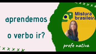 Aprendemos el verbo ir y el futuro inmediato en portugués [upl. by Jaclyn]