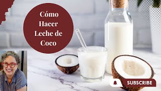 Como Hacer Leche de Coco en Casa Vea los Beneficios Abajo👇  The Frugal Chef en Español [upl. by Maurer]