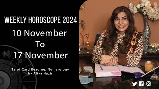 Weekly Horoscope 2024  10 November 17 November  Ye Hafta Kaisa rahe ga [upl. by Rochester582]