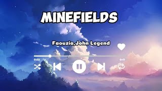 Minefields  Faouzia John Legend lyricslirik [upl. by Fregger]