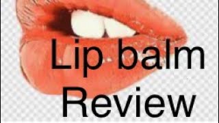 Lip balm review [upl. by Mori894]