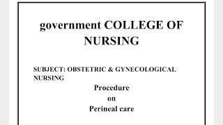 Perineal care procedure Obg nursing foundation  Dhyeya7132 [upl. by Eel357]