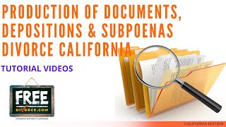 PRODUCTION OF DOCUMENTS DEPOSITIONS amp SUBPOENAS DIVORCE CALIFORNIA  VIDEO 58 2021 [upl. by Hanala758]