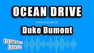 Duke Dumont  Ocean Drive Karaoke Version [upl. by Chara]