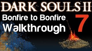 Dark Souls 2  B2B Walkthrough  Harvest Valley amp Fragrant Branch of Yore amp Covetous Demon Boss 07 [upl. by Ahsuat]